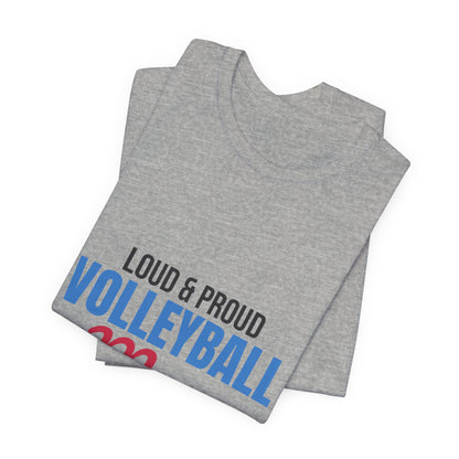Loud and Proud Volleyball Mom Shirt, Volleyball Mom T-Shirt, Game Day Tee