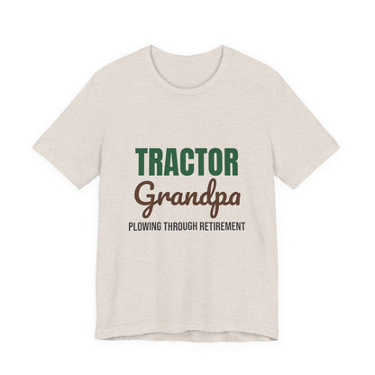 Tractor Grandpa Plowing Through Retirement Shirt, Tractor Grandpa T-Shirt, Farmer Gift