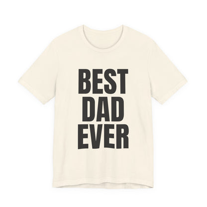 Best Dad Ever T-Shirt