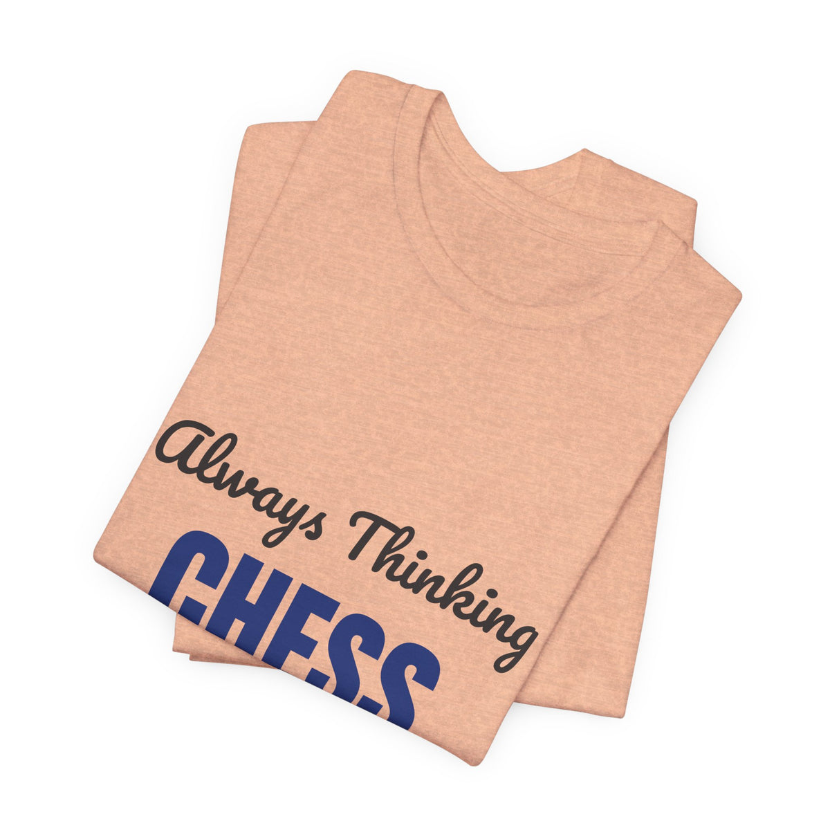 Always Thinking Chess Three Moves Ahead Shirt, Chess Player T-Shirt, Three Moves Ahead