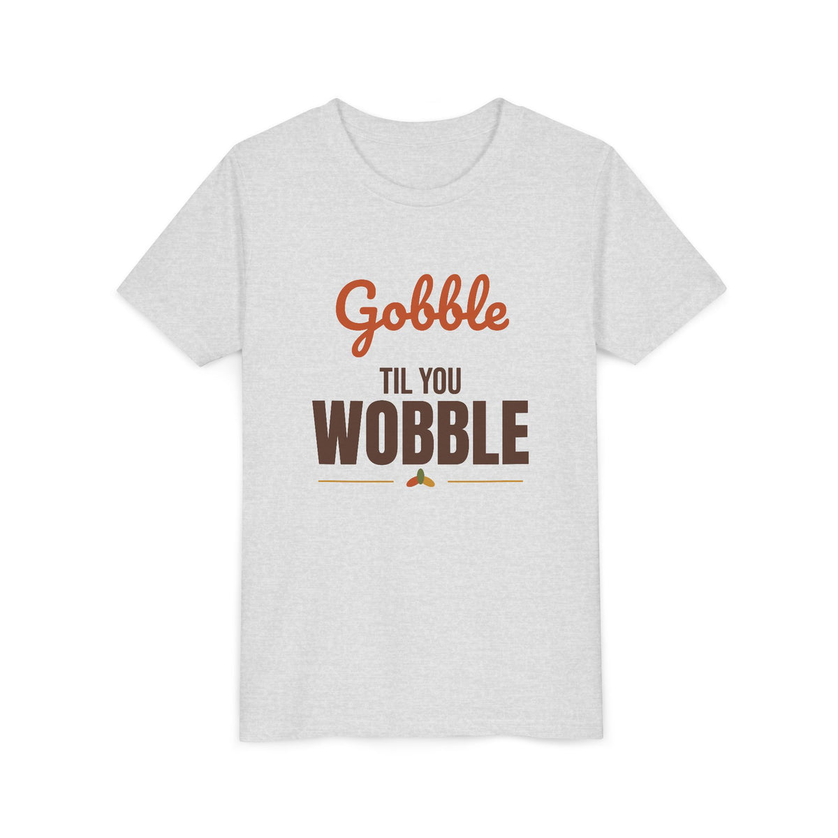 Gobble Til You Wobble Kids Shirt, Kids Thanksgiving T-Shirt, Funny Turkey Day Tee