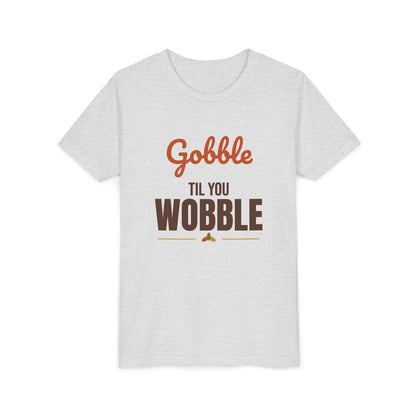 Gobble Til You Wobble Kids Shirt, Kids Thanksgiving T-Shirt, Funny Turkey Day Tee