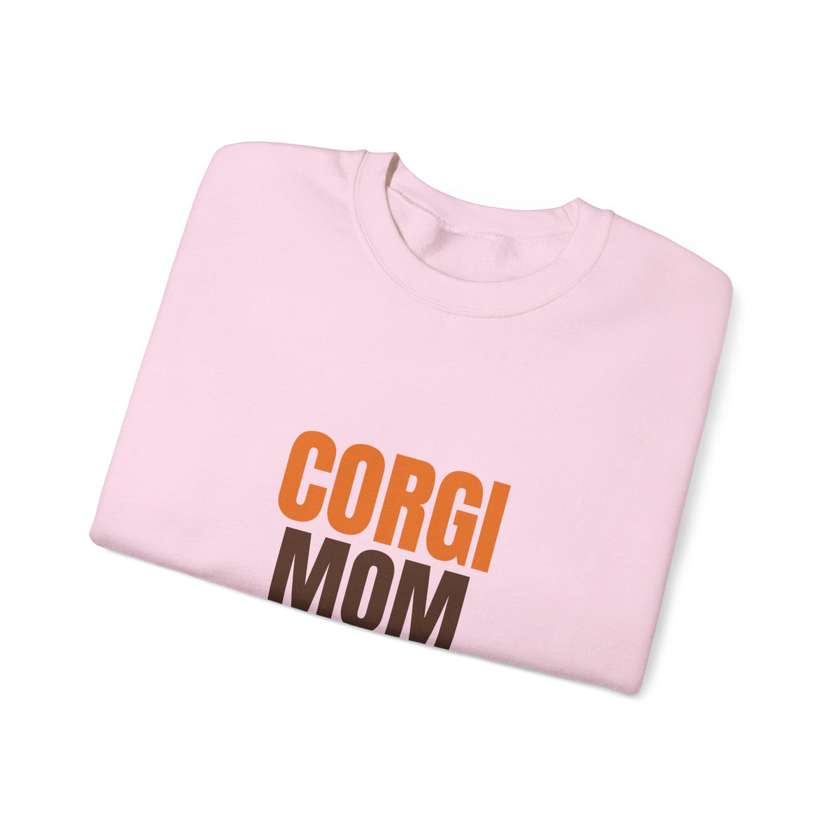 Corgi Mom Short Legs, Big Love Sweatshirt, Corgi Mom Crewneck Sweatshirt