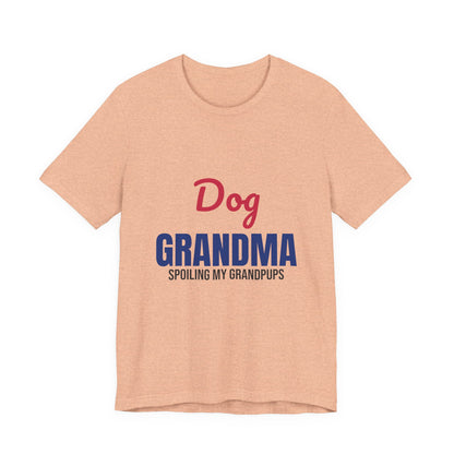 Dog Grandma Spoiling My Grandpups Shirt, Dog Grandma T-Shirt, Dog Lover Gift