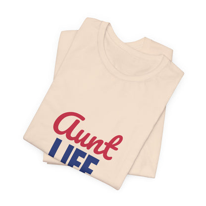 Aunt Life Spoil Them Send Them Home Shirt, Aunt T-Shirt, Auntie Gift