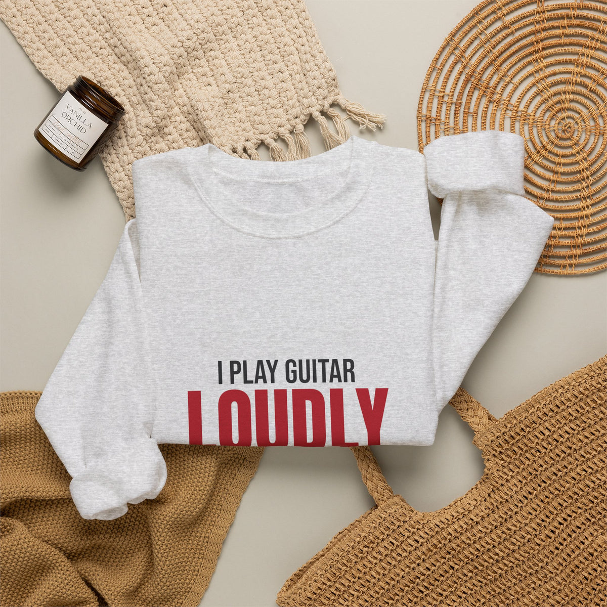 I Play Guitar Loudly Not Always Well Sweatshirt, Guitar Player Crewneck Sweatshirt
