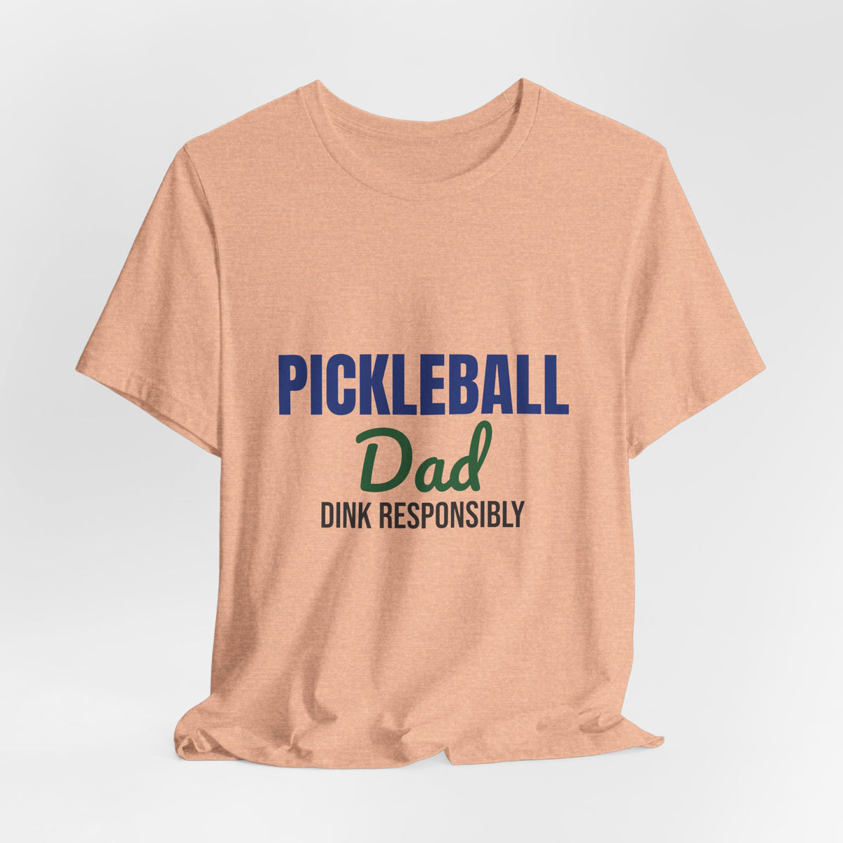 Pickleball Dad Dink Responsibly Shirt, Pickleball Dad T-Shirt, Pickleball Gift