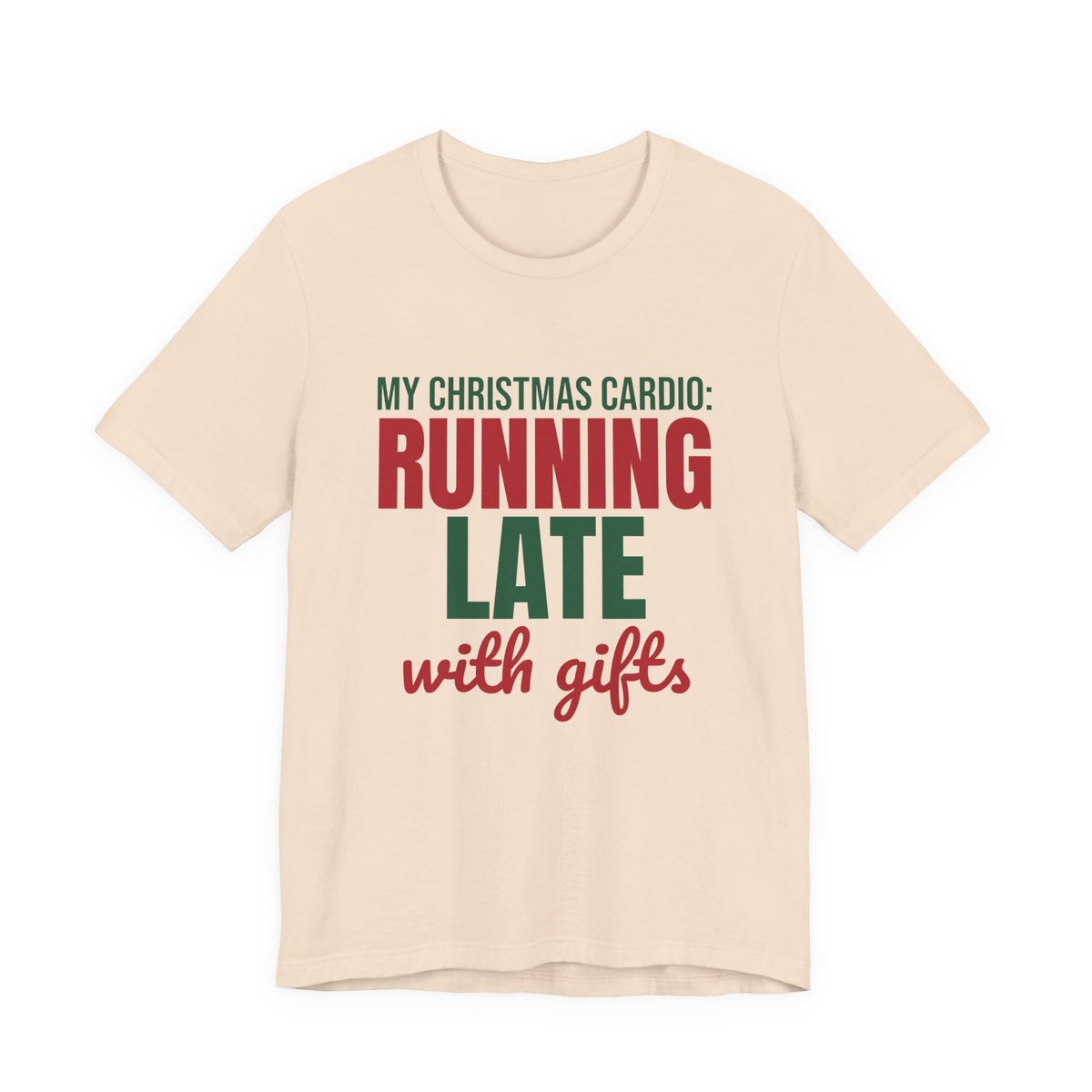 My Christmas Cardio Running Late With Gifts Shirt, Funny Christmas T-Shirt, Funny Christmas Gift