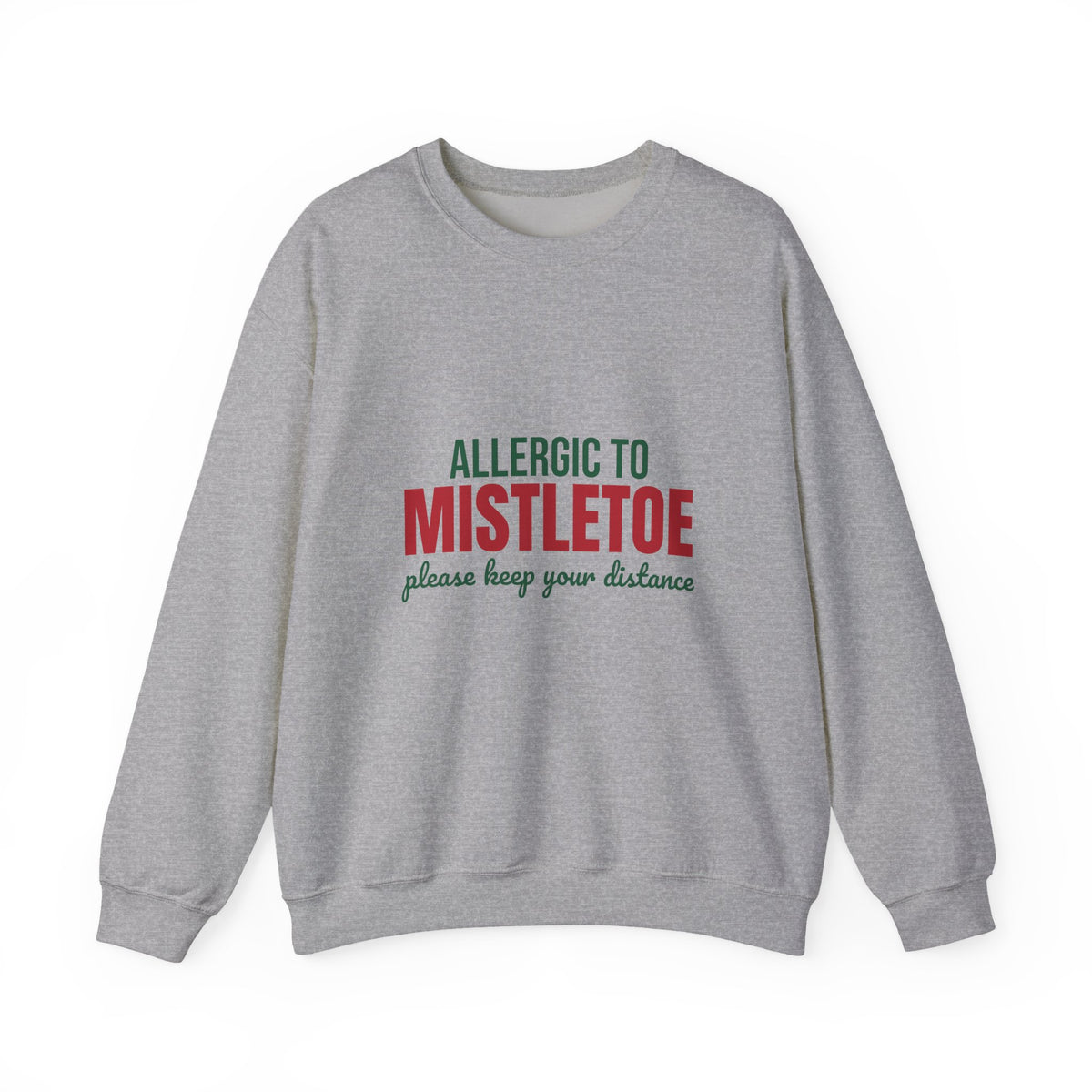 Allergic to Mistletoe Please Keep Your Distance Sweatshirt, Funny Christmas Crewneck Sweatshirt