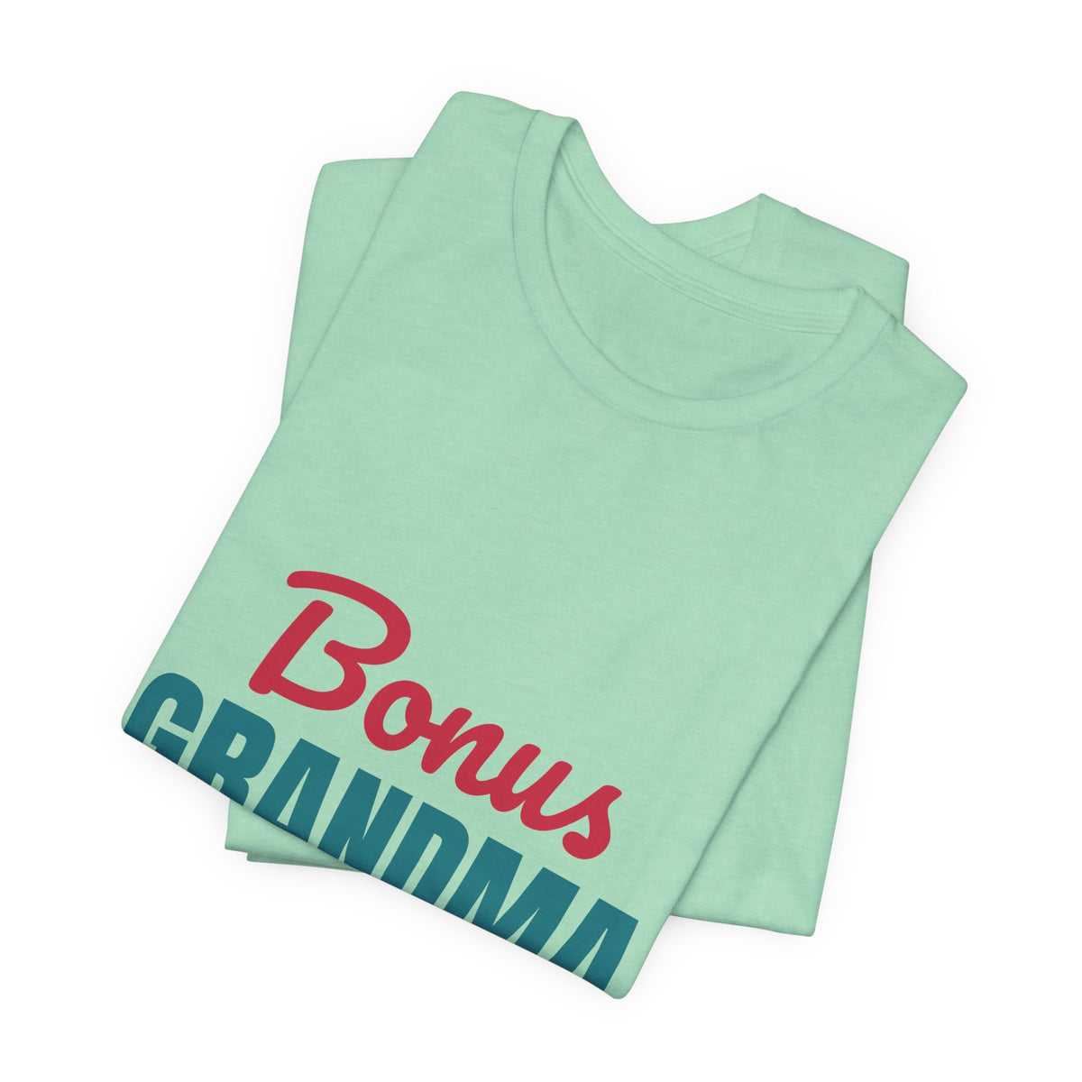 Bonus Grandma Loved by Choice Shirt, Bonus Grandma T-Shirt, Step Grandma Gift