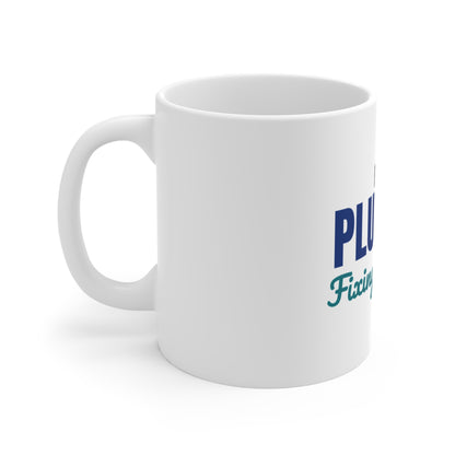 Proud Plumber Fixing It Right Mug