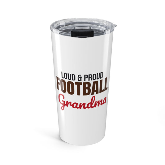 Loud and Proud Football Grandma Tumbler