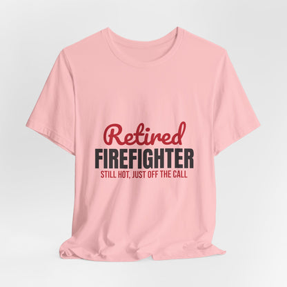 Retired Firefighter Shirt, Firefighter Retirement T-Shirt