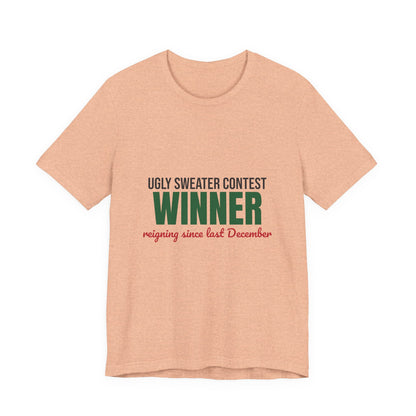 Ugly Sweater Contest Winner Shirt, Ugly Sweater Contest Winner Funny Christmas T-Shirt