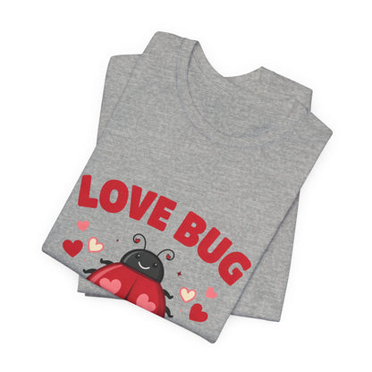 Love Bug Valentine Ladybug Shirt, Ladybug Valentine T-Shirt, Valentines Day Tee