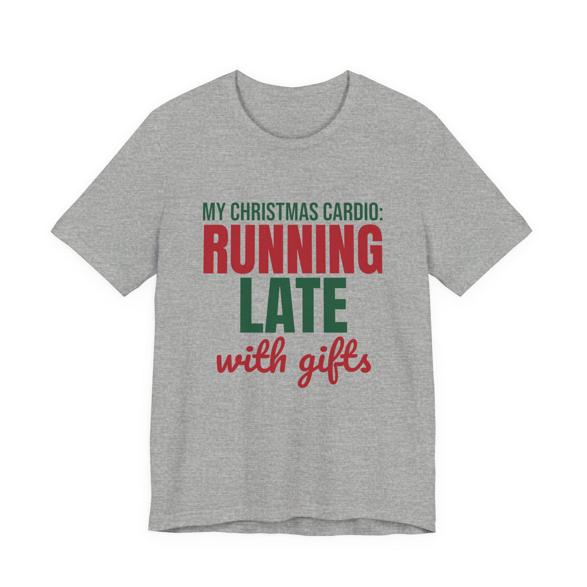 My Christmas Cardio Running Late With Gifts Shirt, Funny Christmas T-Shirt, Funny Christmas Gift