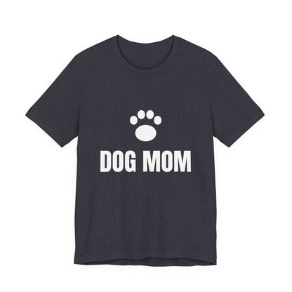 Dog Mom T-Shirt
