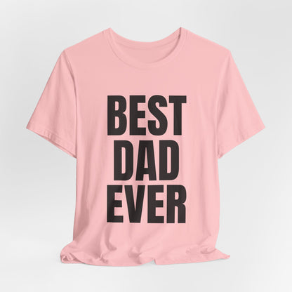 Best Dad Ever T-Shirt