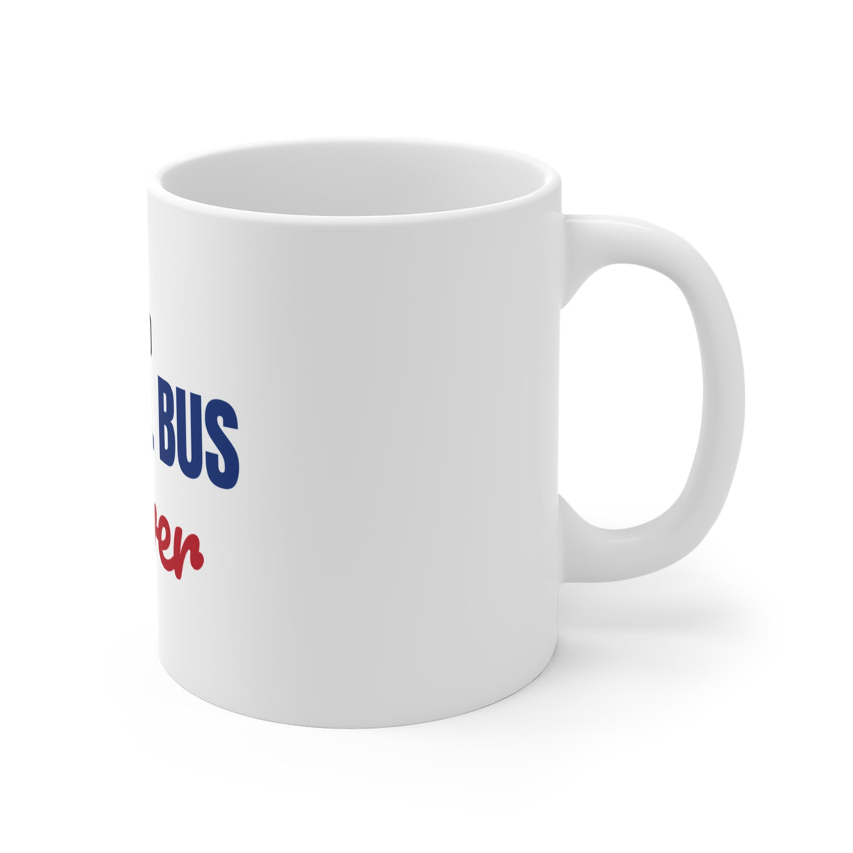 Proud School Bus Driver Mug