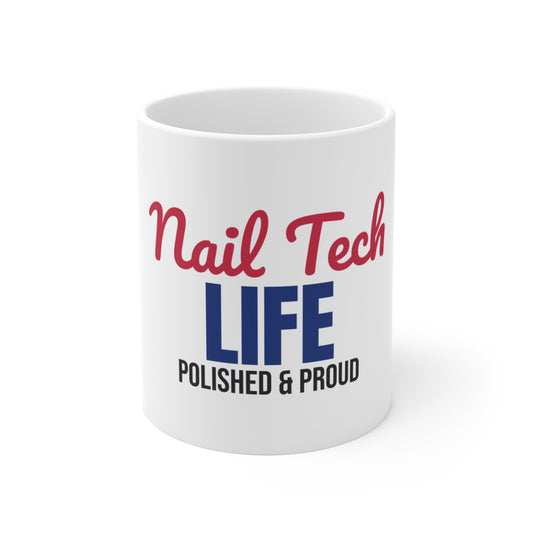 Nail Tech Life Polished and Proud Mug