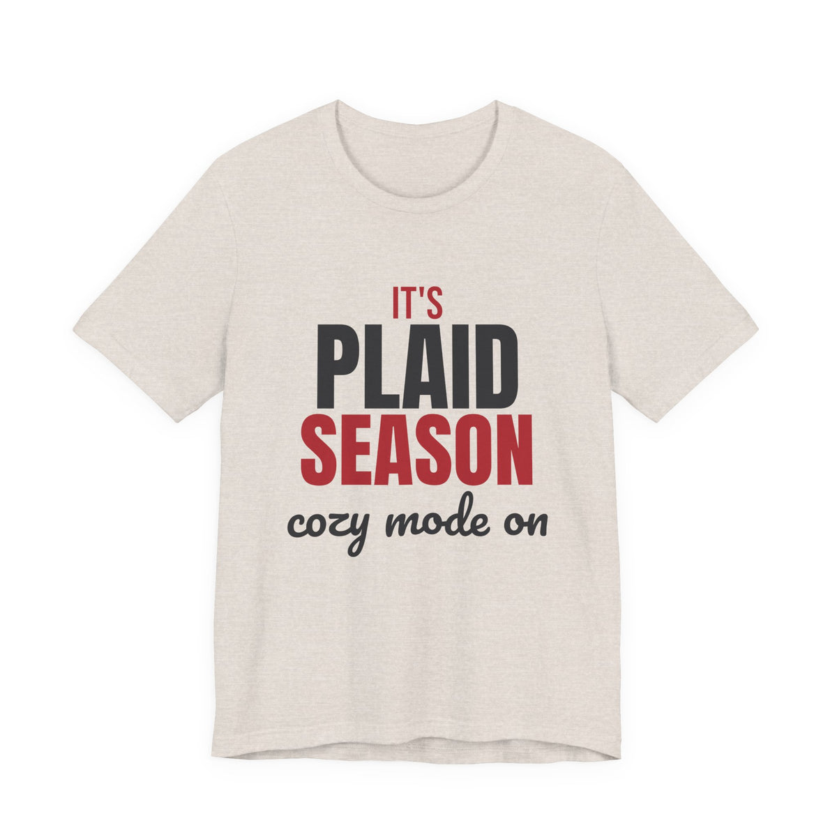 It's Plaid Season Cozy Mode On Shirt, Plaid Season T-Shirt, Plaid Season Gift