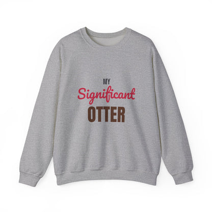 My Significant Otter Sweatshirt, Significant Otter Crewneck Sweatshirt