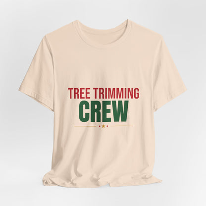 Tree Trimming Crew Shirt, Matching Family Christmas T-Shirt
