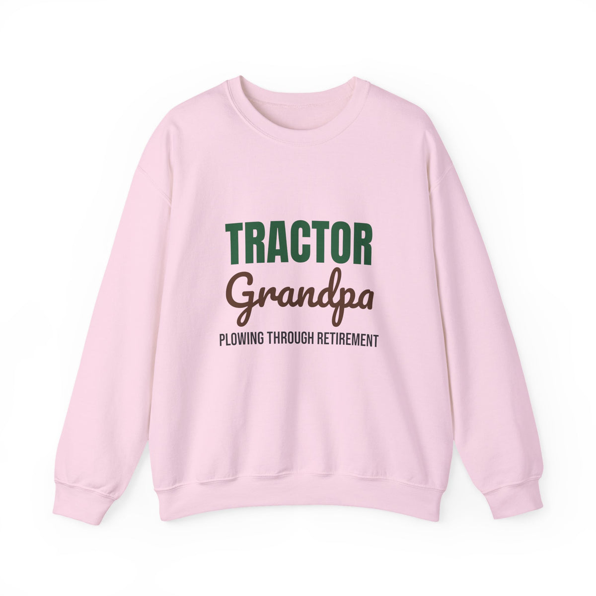 Tractor Grandpa Plowing Through Retirement Sweatshirt, Tractor Grandpa Crewneck