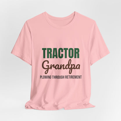 Tractor Grandpa Plowing Through Retirement Shirt, Tractor Grandpa T-Shirt, Farmer Gift