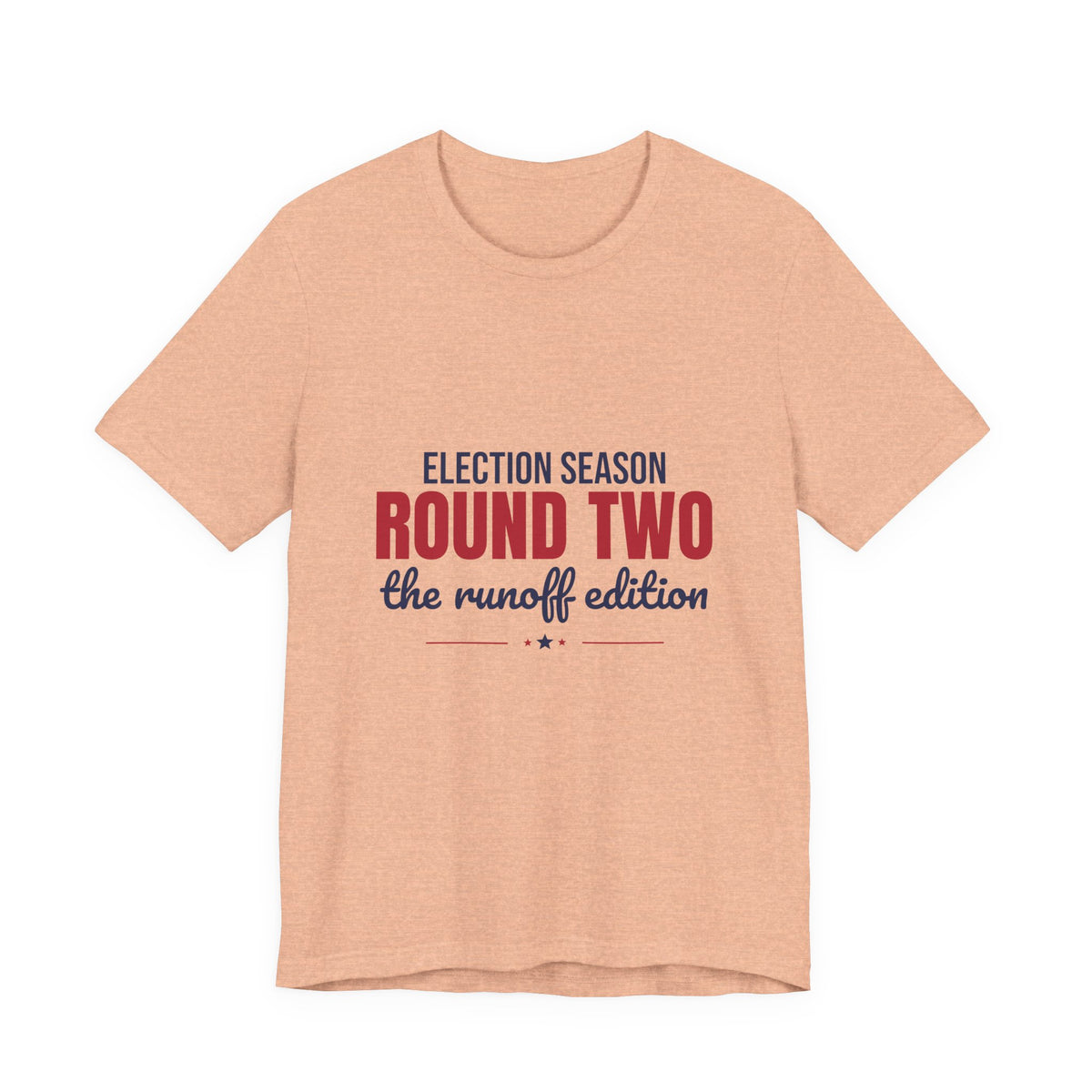 Election Season Round Two The Runoff Edition Shirt, Funny Runoff Election T-Shirt
