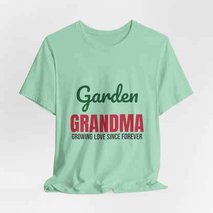 Garden Grandma Growing Love Shirt, Garden Grandma T-Shirt, Gardening Gift