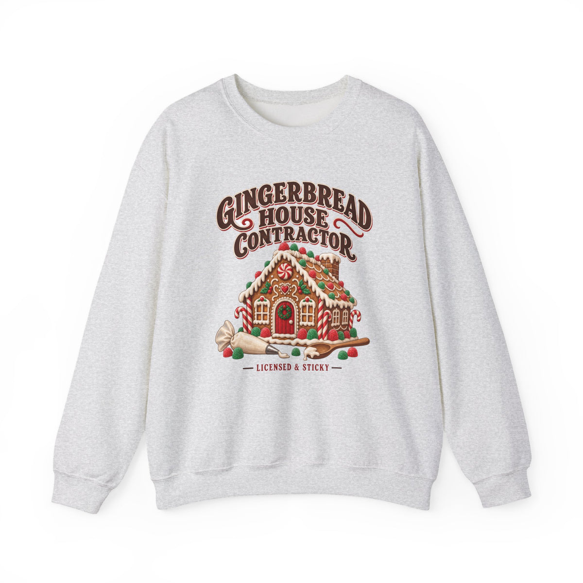 Gingerbread House Contractor Licensed and Sticky Sweatshirt, Gingerbread House Crewneck Sweatshirt