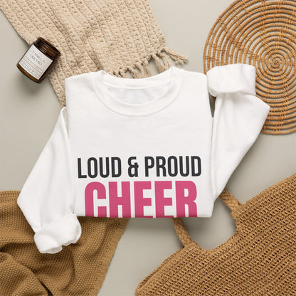 Loud and Proud Cheer Mom Sweatshirt, Cheer Mom Crewneck