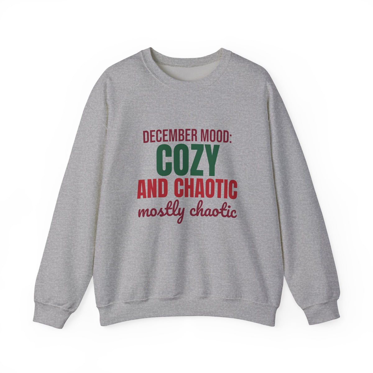 December Mood Cozy and Chaotic Mostly Chaotic Sweatshirt, Funny Christmas Crewneck Sweatshirt