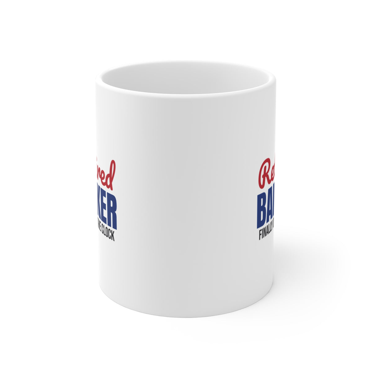 Retired Banker Finally Off the Clock Mug, Banker Retirement Mug 11oz