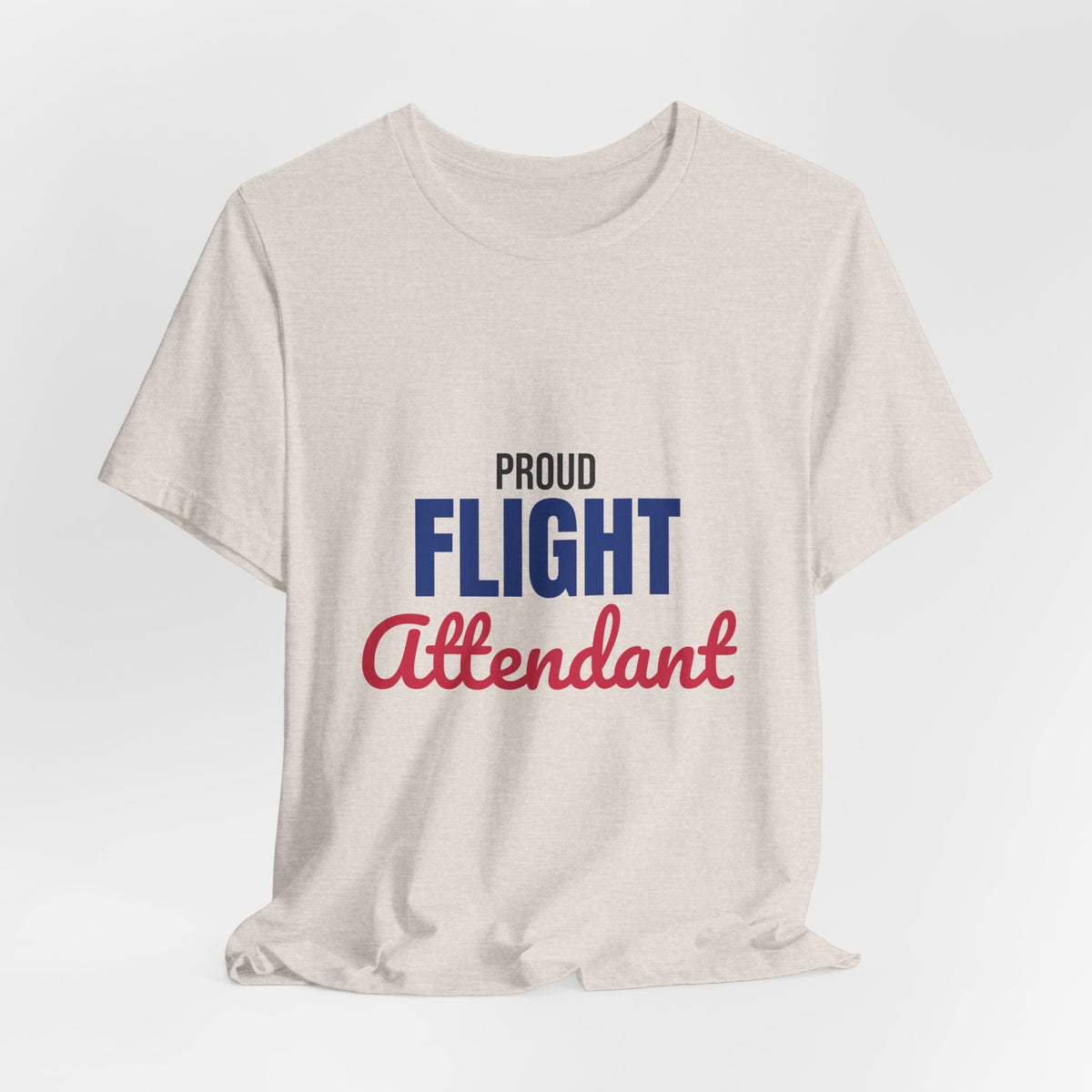 Proud Flight Attendant Shirt, Flight Attendant T-Shirt, Cabin Crew Gift