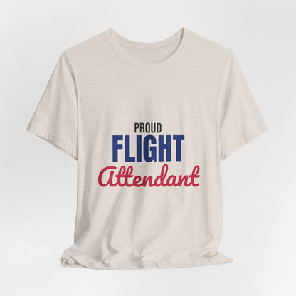 Proud Flight Attendant Shirt, Flight Attendant T-Shirt, Cabin Crew Gift