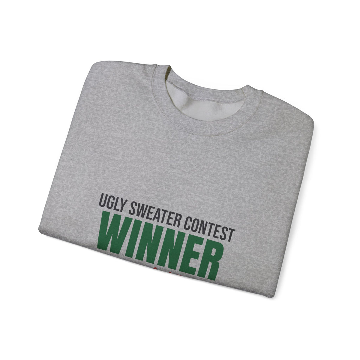 Ugly Sweater Contest Winner Sweatshirt, Ugly Sweater Contest Winner Crewneck Sweatshirt