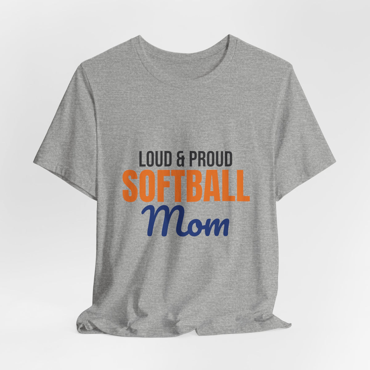 Loud and Proud Softball Mom Shirt, Softball Mom T-Shirt, Game Day Tee