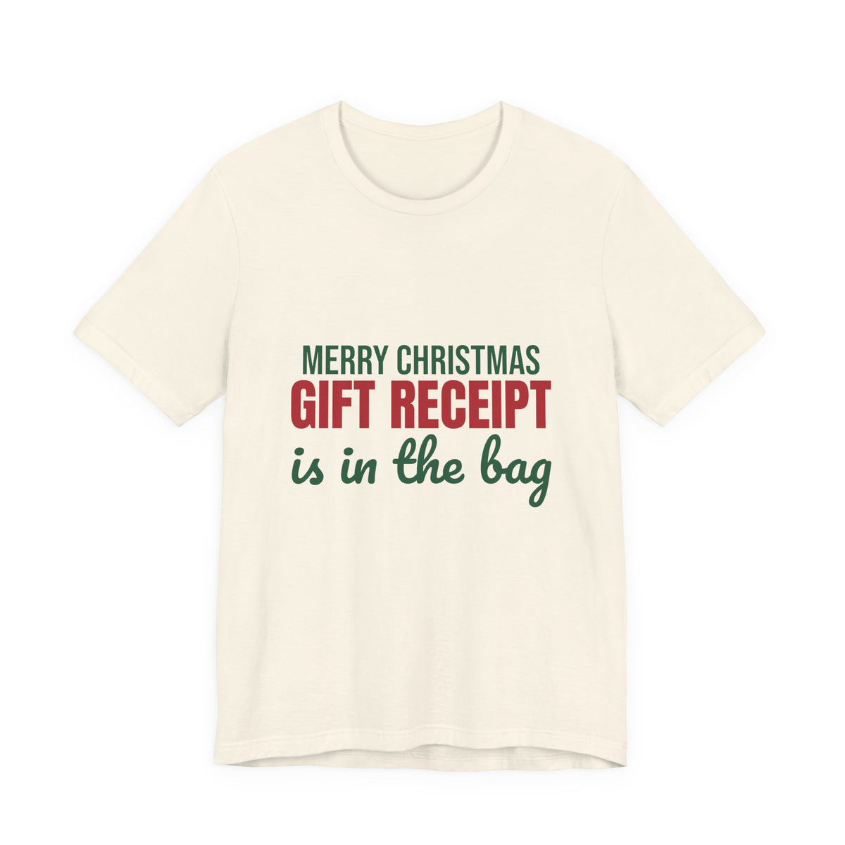 Merry Christmas Gift Receipt Is in the Bag Shirt, Funny Christmas T-Shirt, Funny Christmas Gift