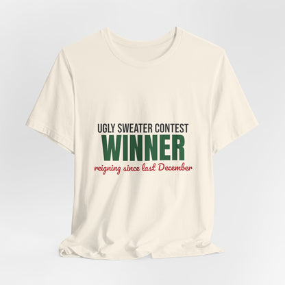 Ugly Sweater Contest Winner Shirt, Ugly Sweater Contest Winner Funny Christmas T-Shirt