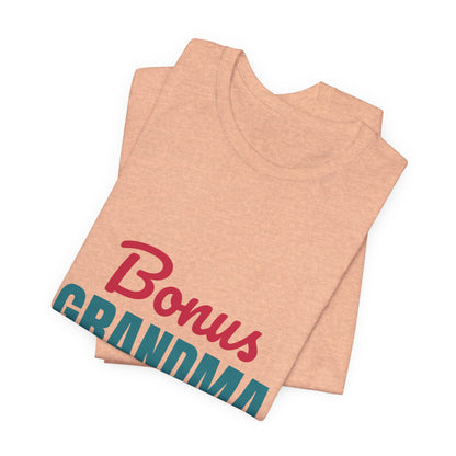 Bonus Grandma Loved by Choice Shirt, Bonus Grandma T-Shirt, Step Grandma Gift