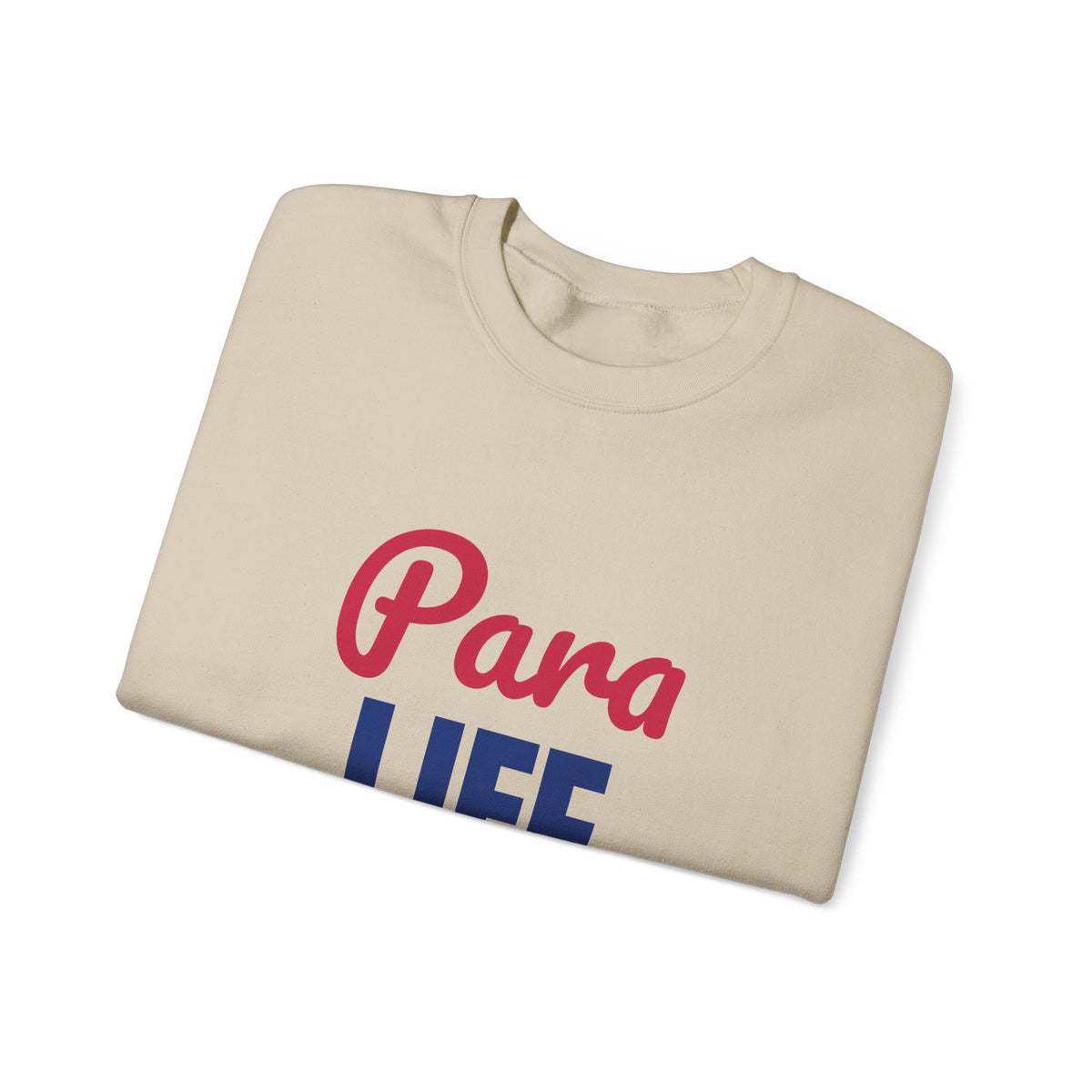 Para Life Here For Every Kid Sweatshirt, Para Life Crewneck Sweatshirt