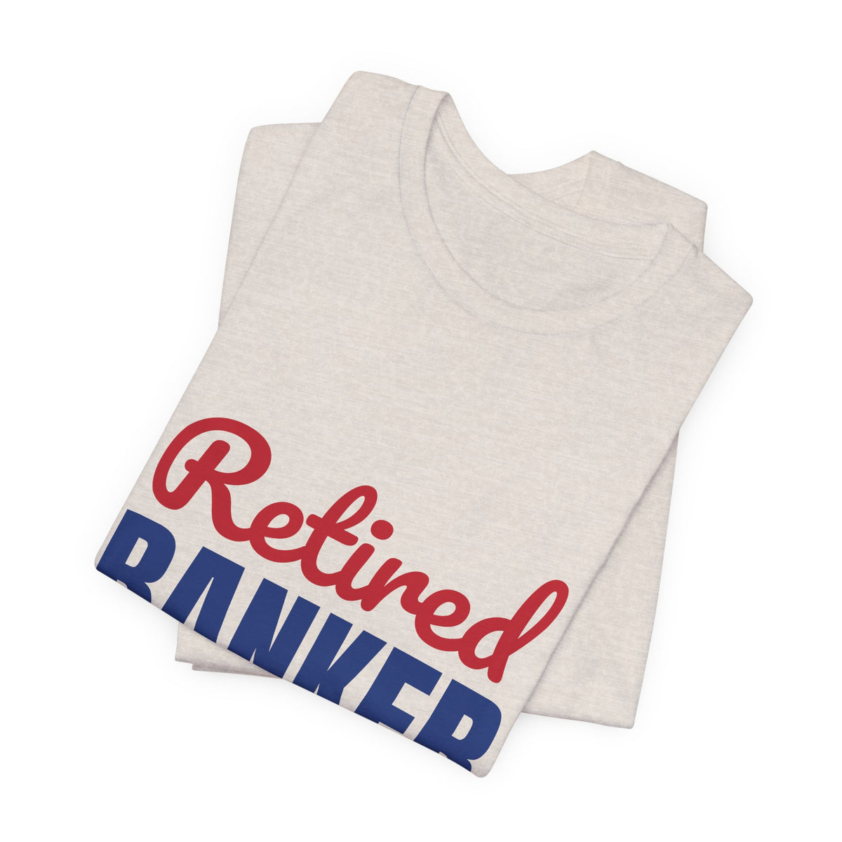 Retired Banker Finally Off the Clock Shirt, Banker Retirement T-Shirt, Retired Banker Gift