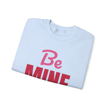 Be Mine Valentine Sweatshirt, Valentines Day Crewneck