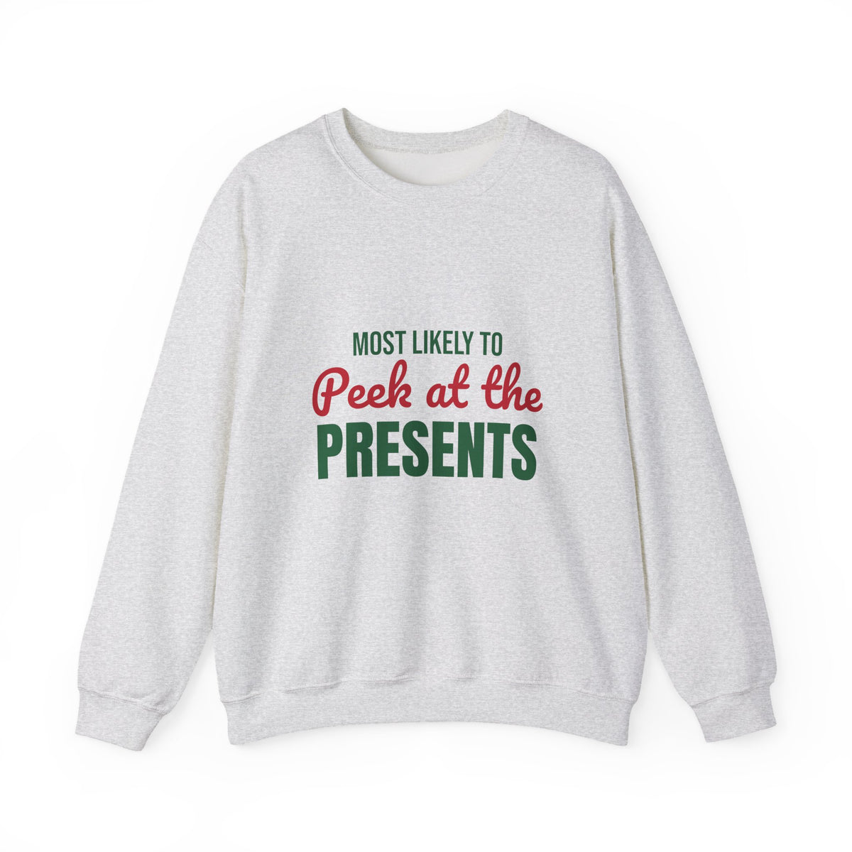 Most Likely to Peek at the Presents Sweatshirt, Most Likely to Peek at the Presents Christmas Sweatshirt