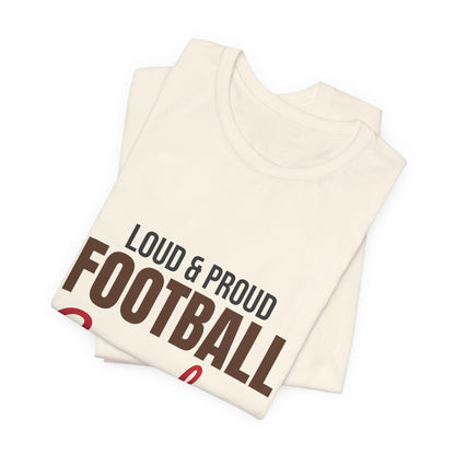 Loud and Proud Football Grandma Shirt, Football Grandma T-Shirt, Game Day Tee