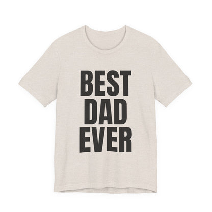 Best Dad Ever T-Shirt