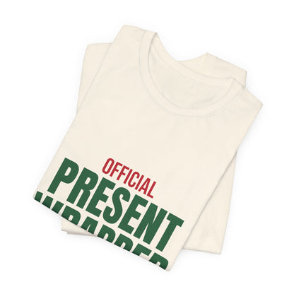 Official Present Wrapper Shirt, Funny Christmas T-Shirt, Gift Wrapper Tee