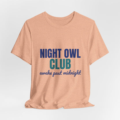 Night Owl Club Awake Past Midnight Shirt, Night Owl Club T-Shirt